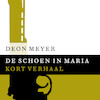 De schoen in Maria - Deon Meyer (ISBN 9789046172919)