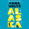 Alaska - Anna Woltz (ISBN 9789045122489)