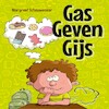 Gas geven Gijs - Margreet Schouwenaar (ISBN 9789462171787)