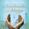De bijenhouder van Aleppo - Christy Lefteri (ISBN 9789023959090)