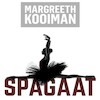 Spagaat - Margreeth Kooiman (ISBN 9789462171954)