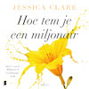 Hoe tem je een miljonair - Jessica Clare (ISBN 9789052861616)