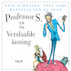 Professor S. en de verslaafde koning - Erik Scherder, Fred Diks, Mariëlla van de Beek (ISBN 9789021419695)