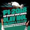 F1 2018: De Vijfde van Lewis - Olav Mol, Jack Plooij, Erik Houben (ISBN 9789021419787)