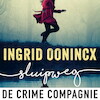 Sluipweg - Ingrid Oonincx (ISBN 9789046173305)