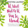 Ik weet niet of ik van je houd - Christina Lauren (ISBN 9789401611268)