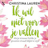 Ik wil niet voor je vallen - Christina Lauren (ISBN 9789401611862)