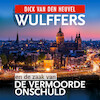 Wulffers en de zaak van de vermoorde onschuld - Dick van den Heuvel (ISBN 9789023959298)