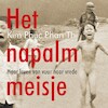 Het napalmmeisje - Kim Phuc Phan Thi (ISBN 9789043533287)