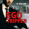 Egotripper - Vi Keeland (ISBN 9789021418964)