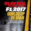 F1 2017 - Olav Mol, Erik Houben, Jack Plooij (ISBN 9789021419770)