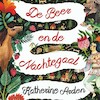 De Beer en de Nachtegaal - Katherine Arden (ISBN 9789024586479)