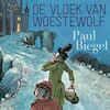 De vloek van Woestewolf - Paul Biegel (ISBN 9789025773540)