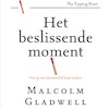 Het beslissende moment - Malcolm Gladwell (ISBN 9789047013204)