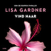 Vind haar - Lisa Gardner (ISBN 9789403191003)