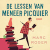 De lessen van meneer Picquier - Marc Roger (ISBN 9789046173015)