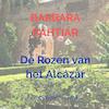De Rozen van het Alcázar - Barbara Bahtiar (ISBN 9789402191523)