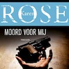 Moord voor mij - Karen Rose (ISBN 9789026151835)