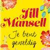 Je bent geweldig - Jill Mansell (ISBN 9789024591657)