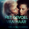 Het gevoel van haar - erotisch verhaal - Katja Slonawski (ISBN 9788726157000)