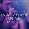 In de genade van mijn meester - erotisch verhaal - Reiner Larsen Wiese (ISBN 9788726091694)