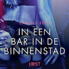 In een bar in de binnenstad – erotisch verhaal - Camille Bech (ISBN 9788726413946)