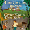 Grote Klaas en Kleine Klaas - Hans Christian Andersen (ISBN 9788726421514)