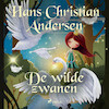 De wilde zwanen - Hans Christian Andersen (ISBN 9788726421545)