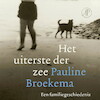 Het uiterste der zee - Pauline Broekema (ISBN 9789029542579)