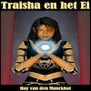 Traisha en het ei - Hay van den Munckhof (ISBN 9789462173439)