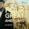 Four Great Americans - James Baldwin (ISBN 9789176391792)