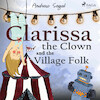 Clarissa the Clown and the Village Folk - Andrew Segal (ISBN 9788711675236)