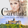 Love Finds The Way (Barbara Cartland’s Pink Collection 3) - Barbara Cartland (ISBN 9788711674857)