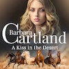 A Kiss in the Desert (Barbara Cartland’s Pink Collection 29) - Barbara Cartland (ISBN 9788711702550)