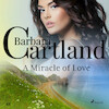 A Miracle of Love (Barbara Cartland s Pink Collection 88) - Barbara Cartland (ISBN 9788711925638)