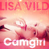 Camgirl - erotic short story - Lisa Vild (ISBN 9788726203295)