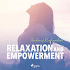Relaxation and Empowerment - Andrew Richardson (ISBN 9788711675120)