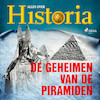 De geheimen van de piramiden - Alles over Historia (ISBN 9788726461077)