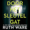 Door het sleutelgat - Ruth Ware (ISBN 9789024589067)