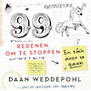 99 redenen om te stoppen, en toch door te gaan - Daan Weddepohl (ISBN 9789046174425)