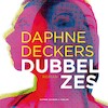 Dubbel zes - Daphne Deckers (ISBN 9789463810548)