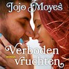 Verboden vruchten - Jojo Moyes (ISBN 9789026154263)