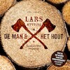 De man en het hout - Lars Mytting (ISBN 9789025459581)