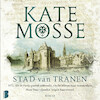 Stad van tranen - Kate Mosse (ISBN 9789052862415)
