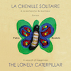 La chenille solitaire / The lonely caterpillar (e-Book) - Petra Roelofs (ISBN 9789072475770)