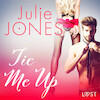 Tie Me Up - Erotic Short Story - Julie Jones (ISBN 9788726454499)