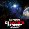 De Laatste Profeet op Gliese - Han Peeters (ISBN 9789462174368)