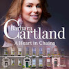 A Heart in Chains (Barbara Cartland's Pink Collection 136) - Barbara Cartland (ISBN 9788726395693)
