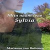 Mijn naam was Sylvia - Marianne van Buitenen (ISBN 9789462174597)