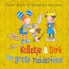 Kolletje & Dirk - Het grote ridderfeest - Pieter Feller, Natascha Stenvert (ISBN 9789024591503)